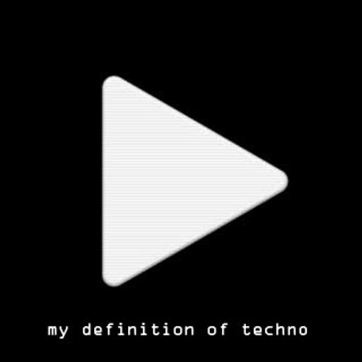 my definition of techno