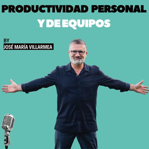 JMVILLARMEA: Productividad Personal y de Equipos