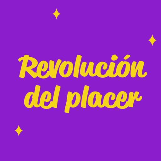 La Revolución del Placer