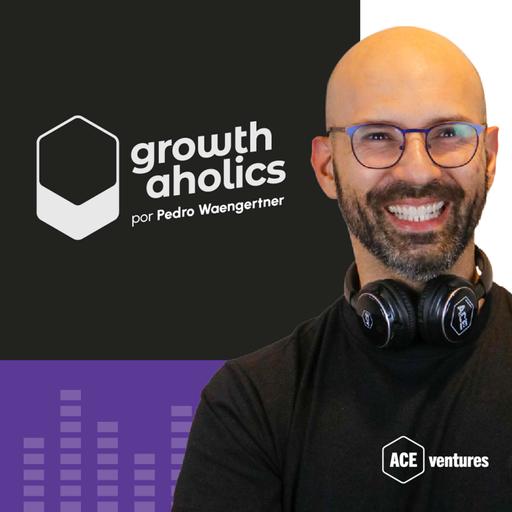 Growthaholics, por Pedro Waengertner | Inovação, negócios e empreendedorismo