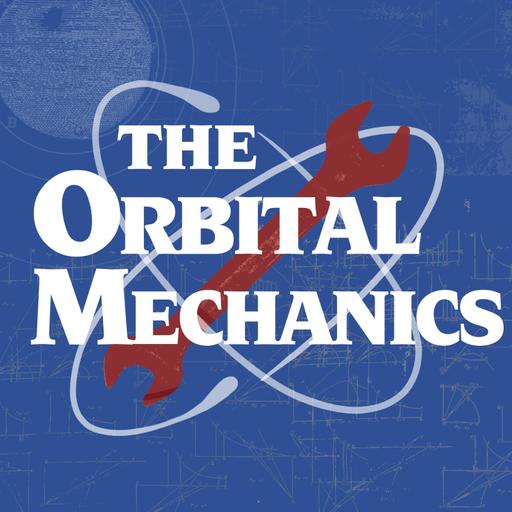 The Orbital Mechanics Podcast