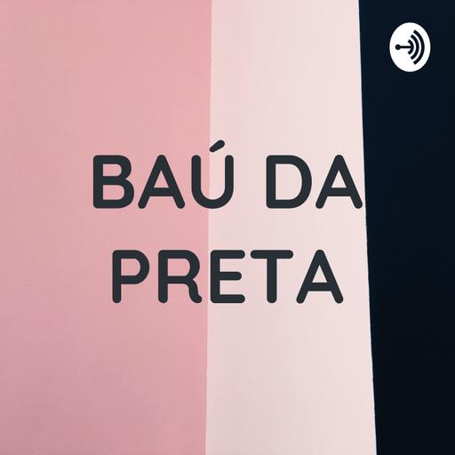 Baú da Preta