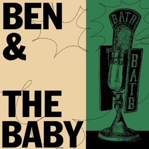 Ben and the Baby
