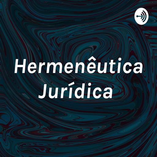 Hermenêutica Jurídica