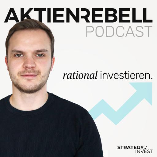 Aktienrebell - Rational anlegen & Vermögen aufbauen