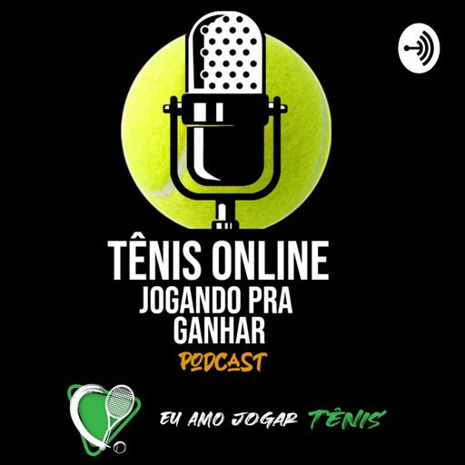 Podcast Tênis Online - Jogando para ganhar