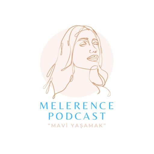 Melerence Podcast