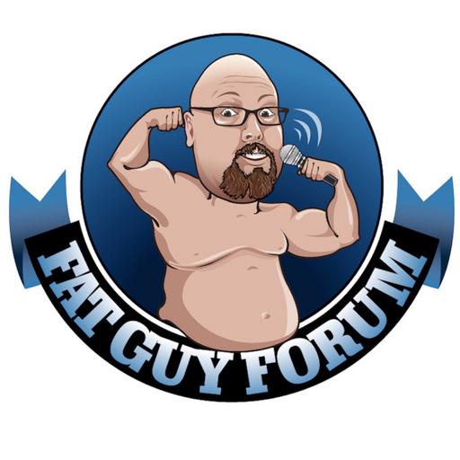 The Fat Guy Forum