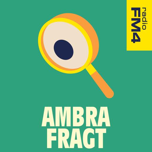 FM4 Ambra fragt