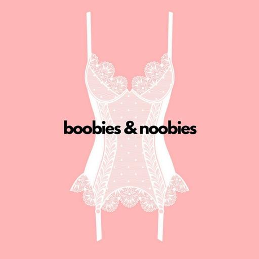 Boobies & Noobies: A Romance Review Podcast