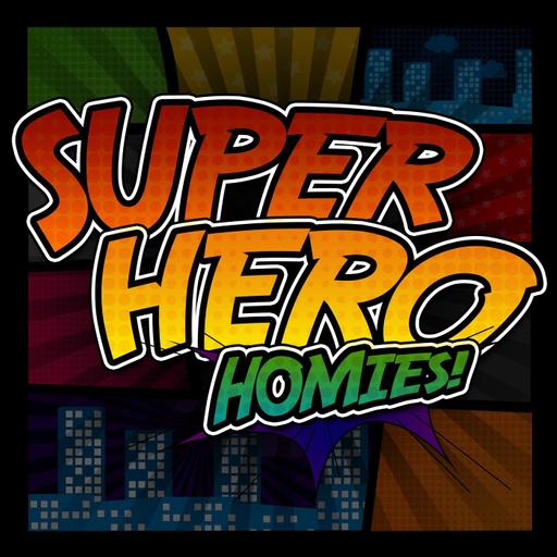 SuperHero Homies!