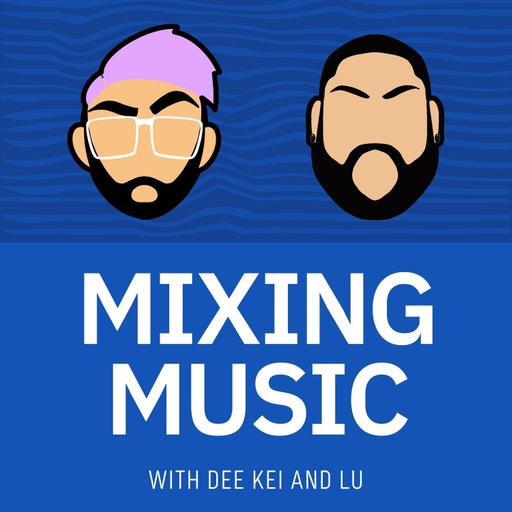 Mixing Music | Music Production, Audio Engineering, &amp; Music Business