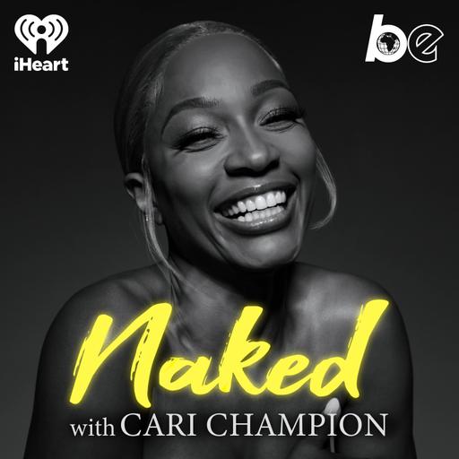 Naked with Cari Champion
