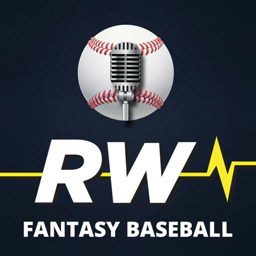 RotoWire Fantasy Baseball Podcast