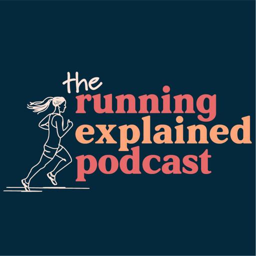 The Running Explained Podcast