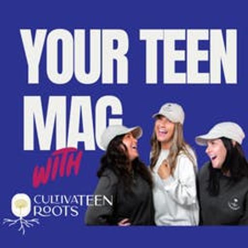 Your Teen Mag Podcast