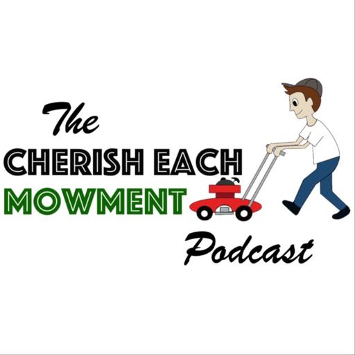 The Cherish Each Mowment Podcast