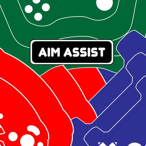 Aim Assist Podcast