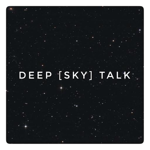 Deep [Sky] Talk