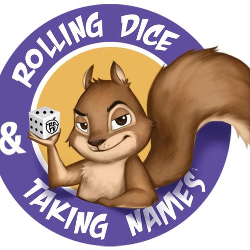 Rolling Dice & Taking Names Gaming Podcast