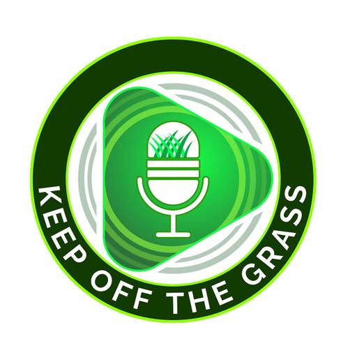 Keep Off The Grass Podcast