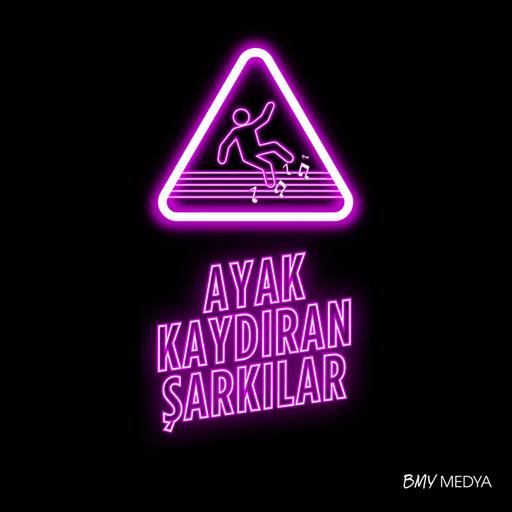 Ayak Kaydıran Şarkılar