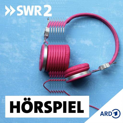 SWR2 Hörspiel