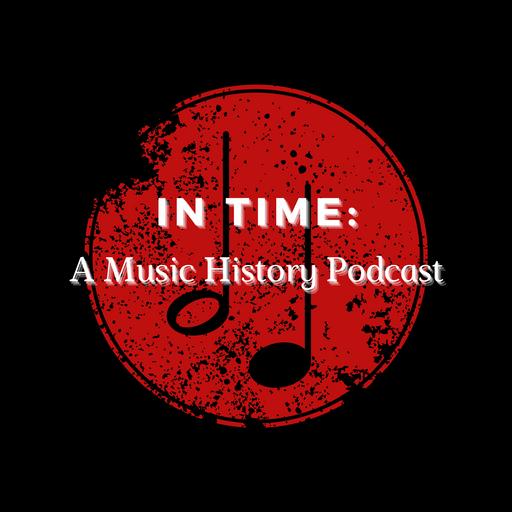 In Time: A Music History Podcast