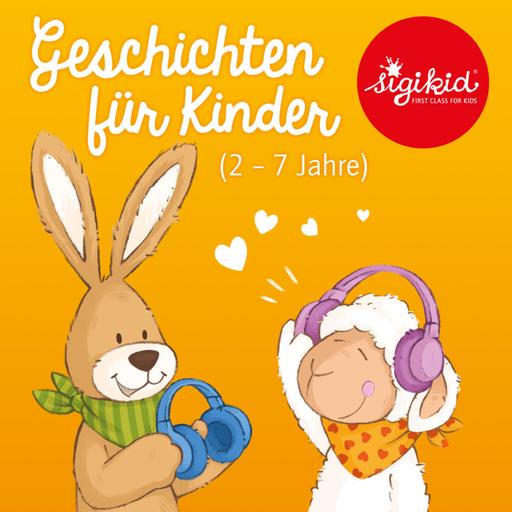 Geschichten für Kinder von 2-7 Jahren by sigikid – First Class for Kids