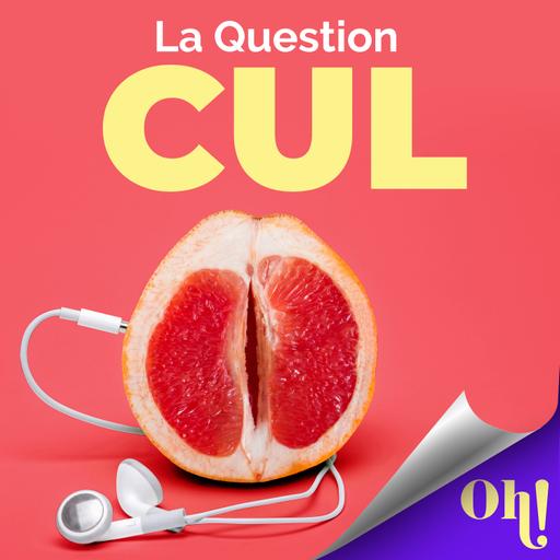 La question Cul