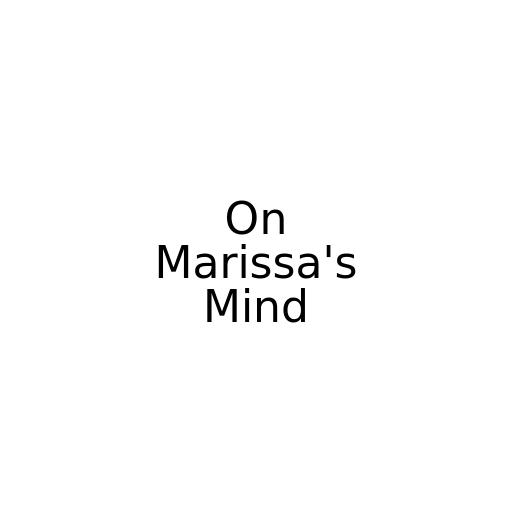 On Marissa's Mind