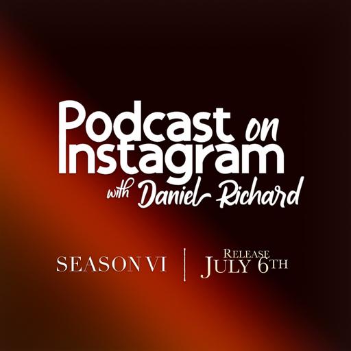 Podcast on Instagram with Daniel Richard