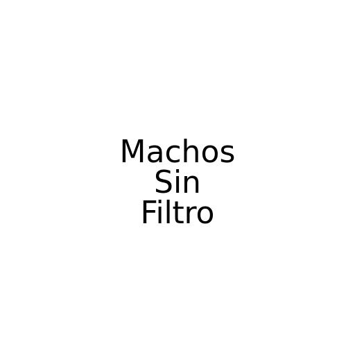 Machos Sin Filtro