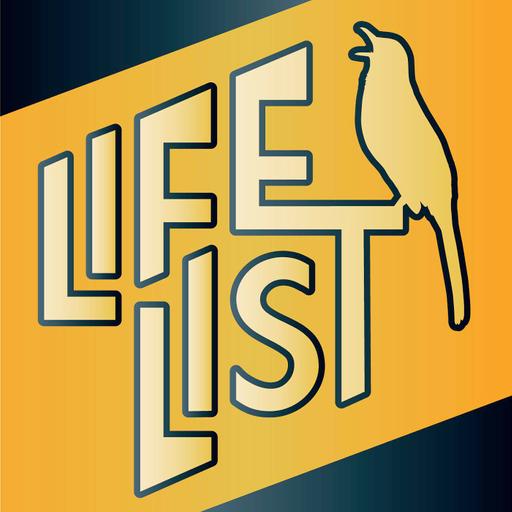 Life List: A Birding Podcast