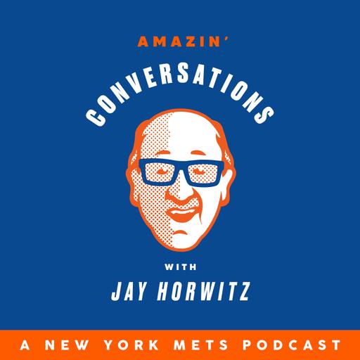 Amazin’ Conversations with Jay Horwitz