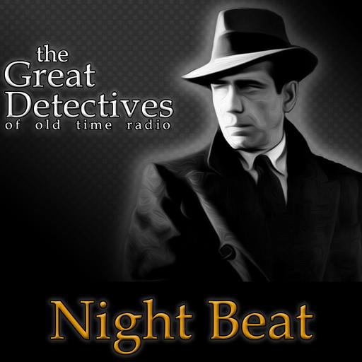 The Great Detectives Present Night Beat (Old Time Radio)