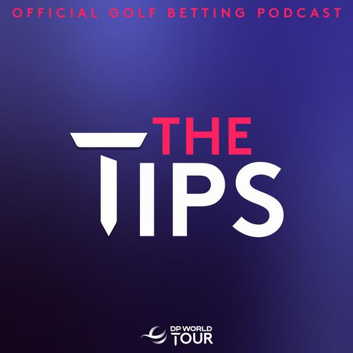 The Tips - Golf Betting Podcast