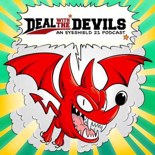 Deal With The Devils: An Eyeshield 21 Podcast