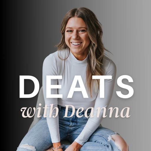 DEATS with Deanna: Discussions around Food & Entrepreneurship