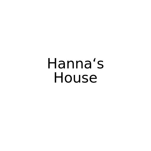 Hanna‘s House