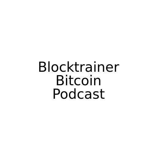 Blocktrainer Bitcoin Podcast