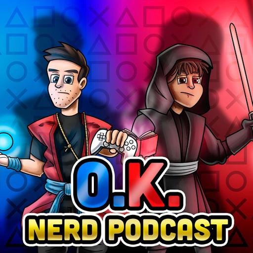 O.K. Nerd Podcast
