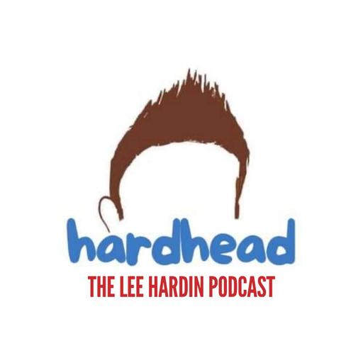 Hardhead: The Lee Hardin Podcast