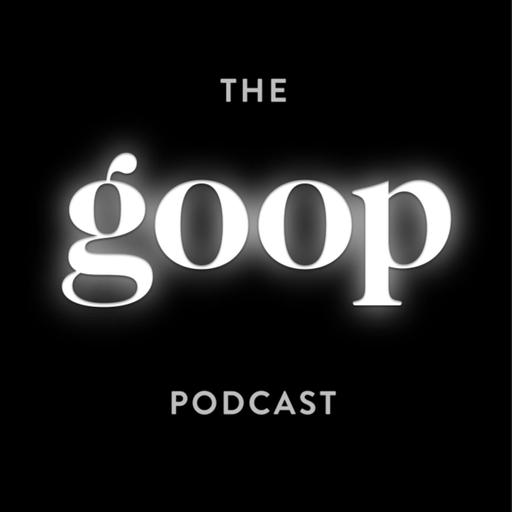 The goop Podcast