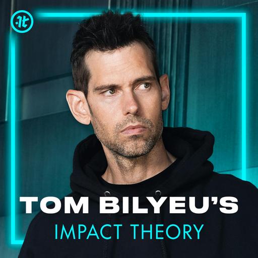 Tom Bilyeu's Impact Theory