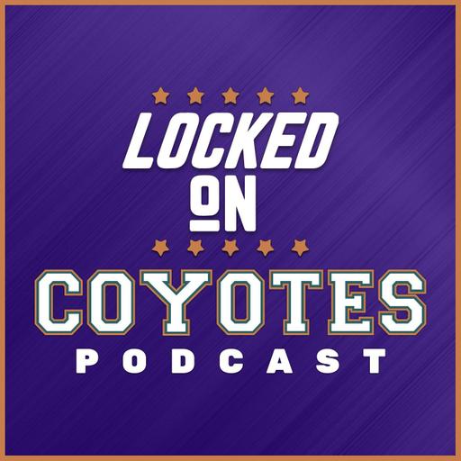 Locked On Coyotes - Daily Podcast On The Arizona Coyotes