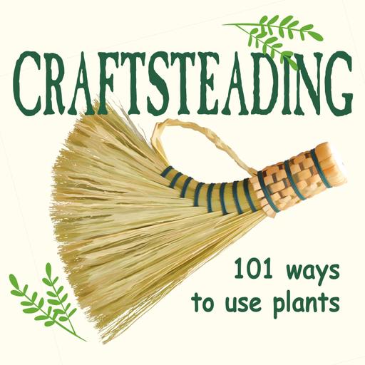 CRAFTSTEADING - Use Plants to Make Anything