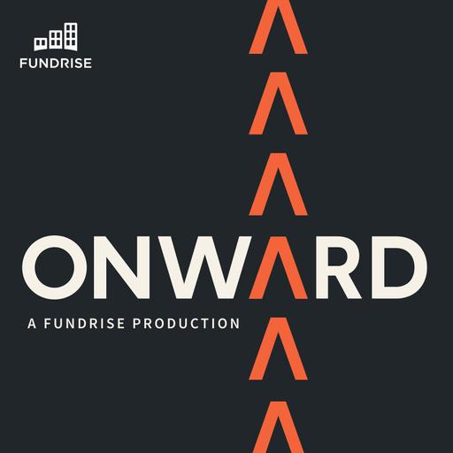 Onward, a Fundrise Production