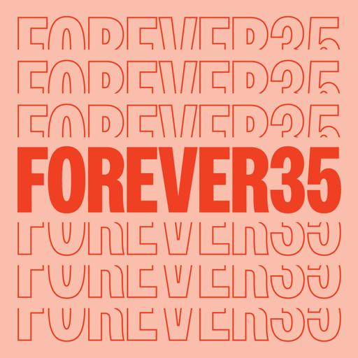 Forever35