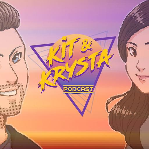 The Kit & Krysta Podcast